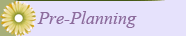 Pre-Planning